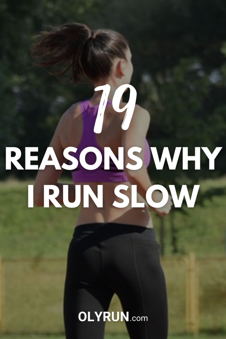 19 reasons why I run so slow