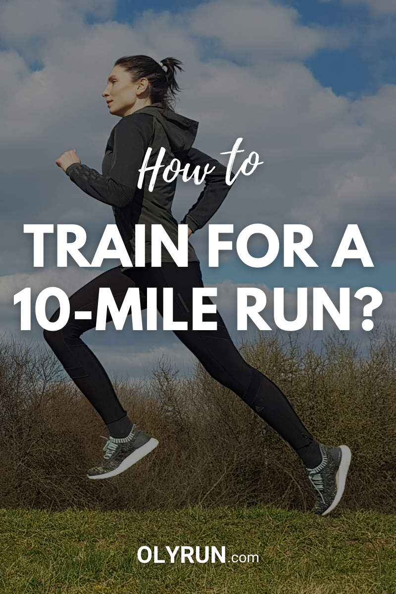 How to Train for a 10-Mile Run?